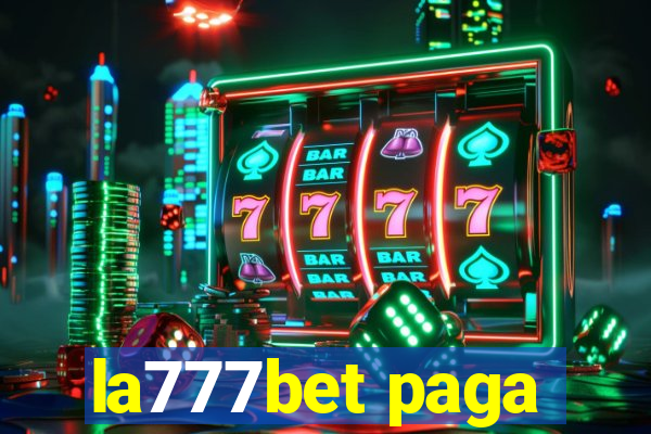 la777bet paga